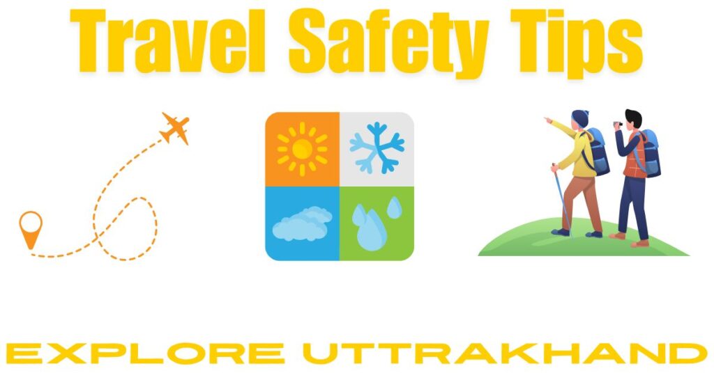 safety tips while travelling uttrakhand